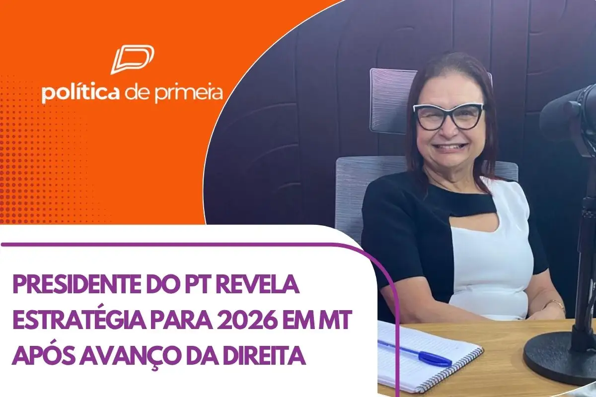 Presidente do PT revela estratégia para 2026 em MT após domínio da direita nas urnas em 2022