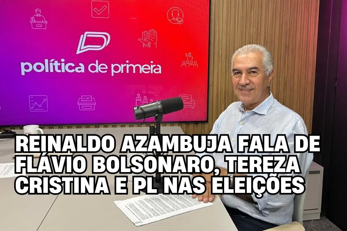 Reinaldo Azambuja fala de Flávio Bolsonaro, Tereza Cristina e PL nas Eleições 2026 – Política de Primeira – Entrevista completa